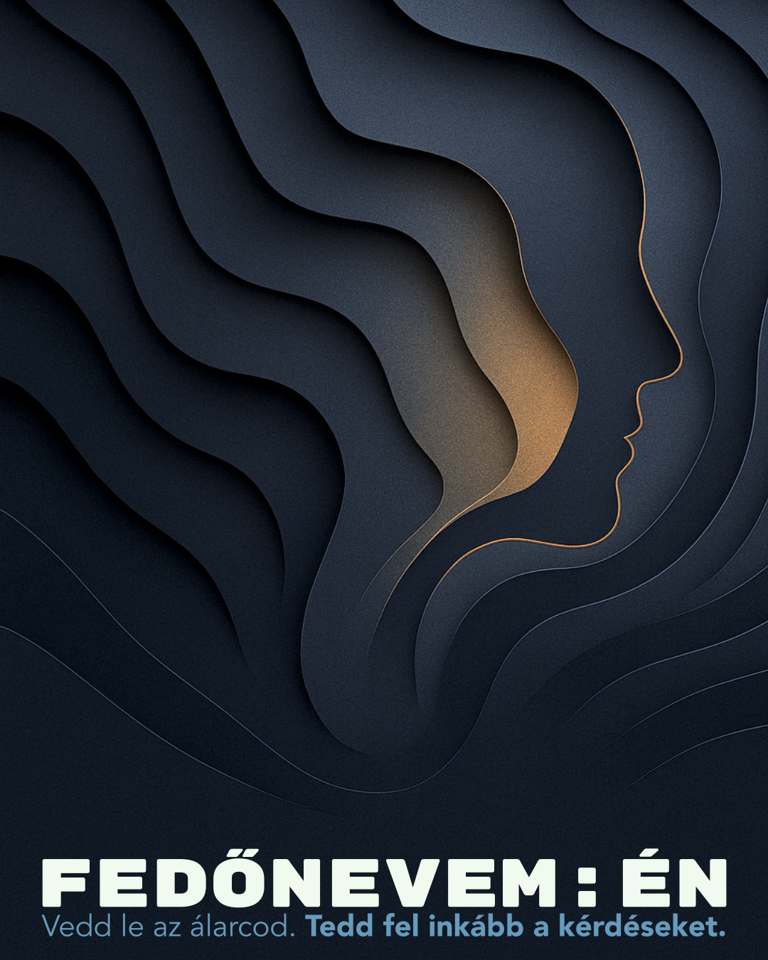Fedőnevem: ÉN